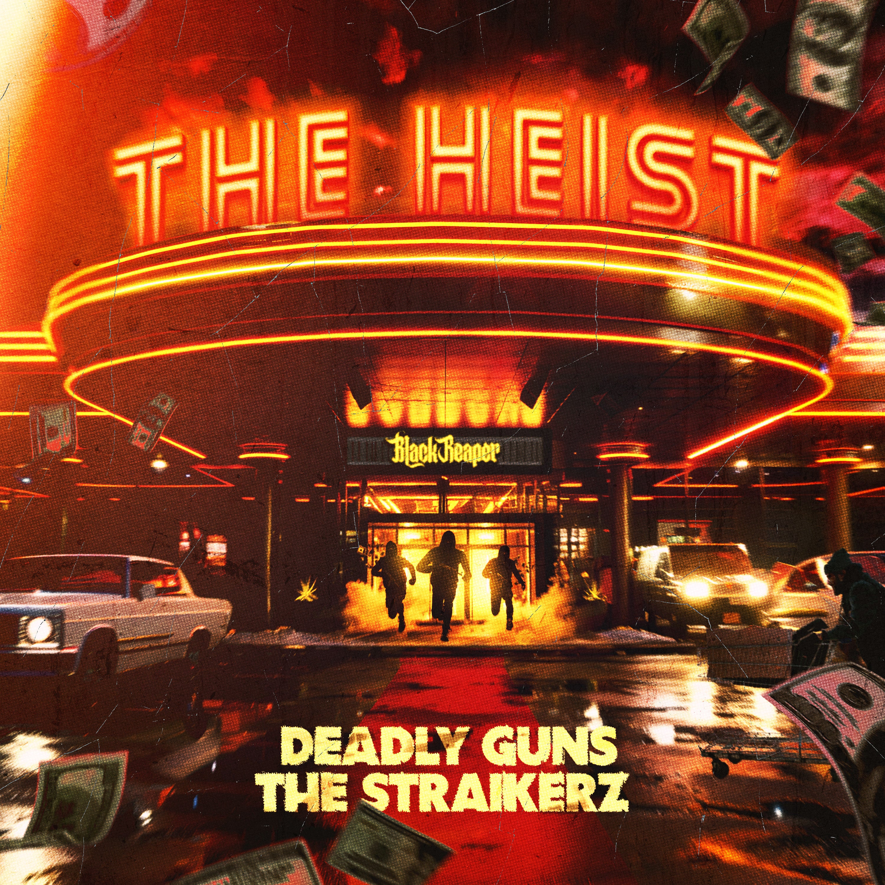 Deadly Guns & The Straikerz - The Heist