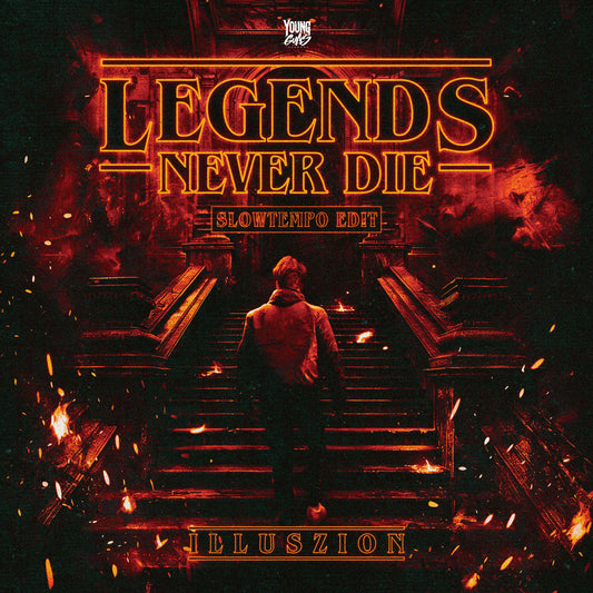 illuszion - Legends Never Die (Slowtempo Edit)