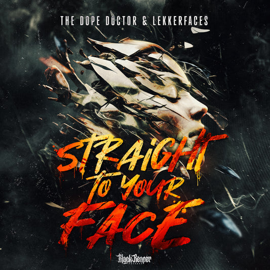 The Dope Doctor & Lekkerfaces - Straight To Your Face