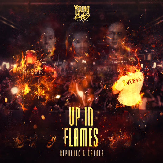 Republic & Carola - Up In Flames