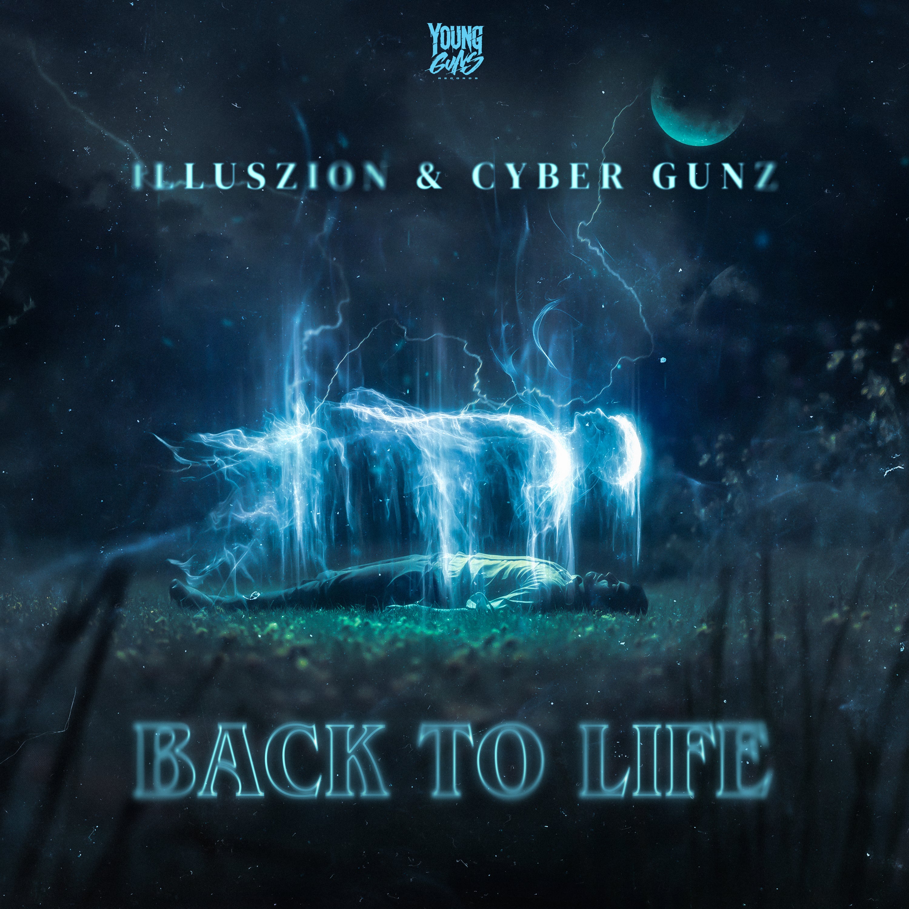 Illuszion & Cyber Gunz - BACK TO LIFE