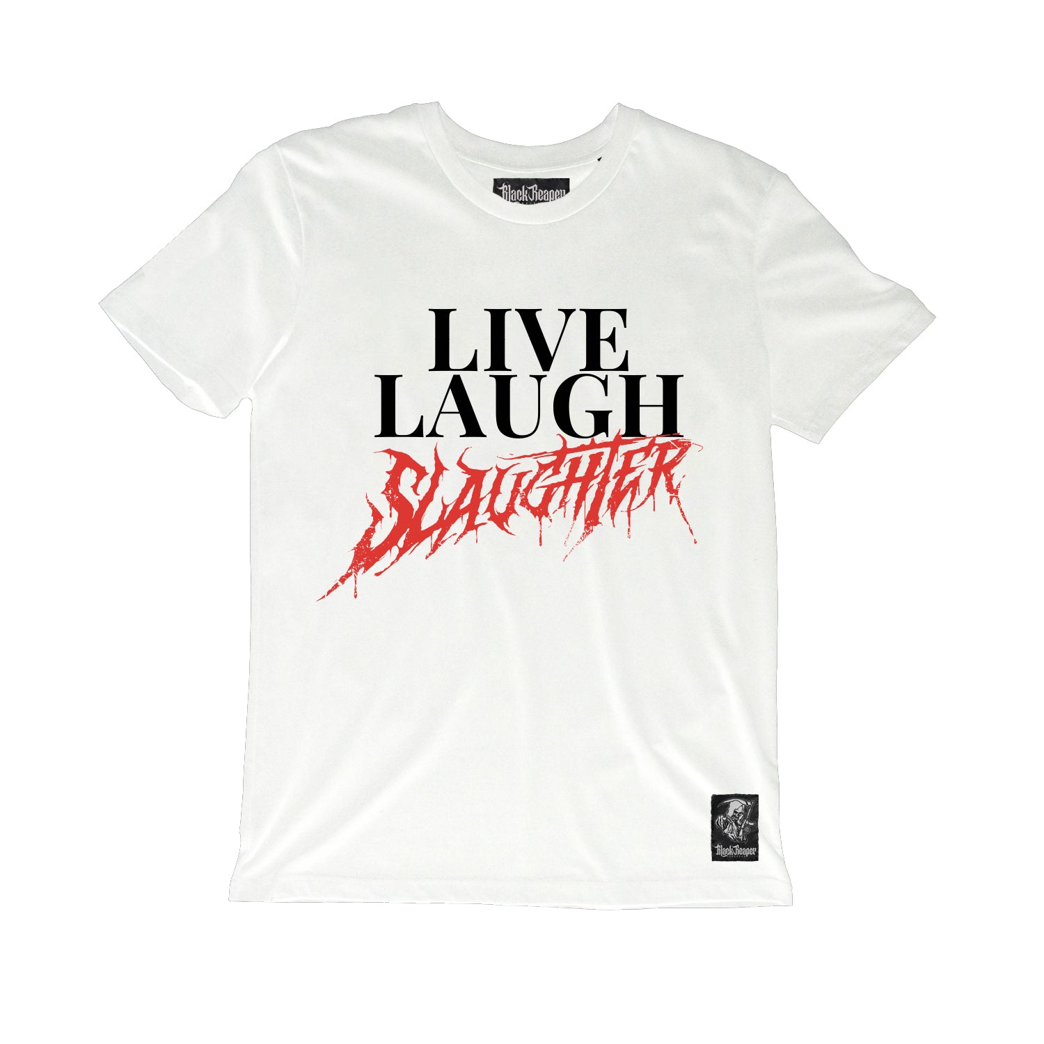 Slaughterhouse Live, Laugh, Slaughter Shirt - White